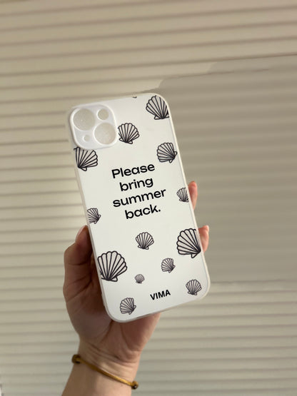 Coque Please Bring Summer Back.